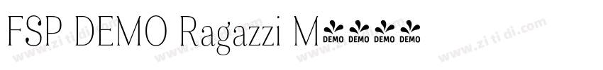 FSP DEMO Ragazzi M字体转换 FSP DEMO Ragazzi M字体转换
